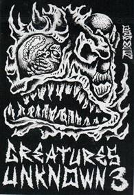 CREATURES UNKNOWN ZINE #3