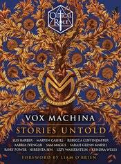 CRITICAL ROLE VOX MACHINA STORIES UNTOLD HC NOVEL