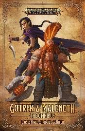 GOTREK & MALENETH: THE OMNIBUS (PB)